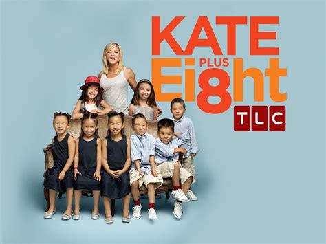Kate Plus 8: A Mother's Journey with Her Eight Extraordinary Children